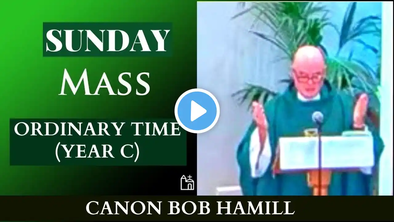 7th Sunday in Ordinary Time | 7.30am Mass | Canon Bob Hamill