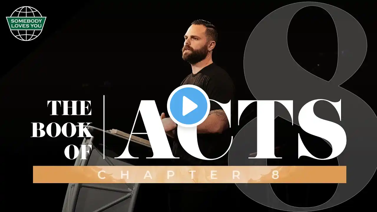 Acts 8 // Sunday Night Service (August 21, 2022)