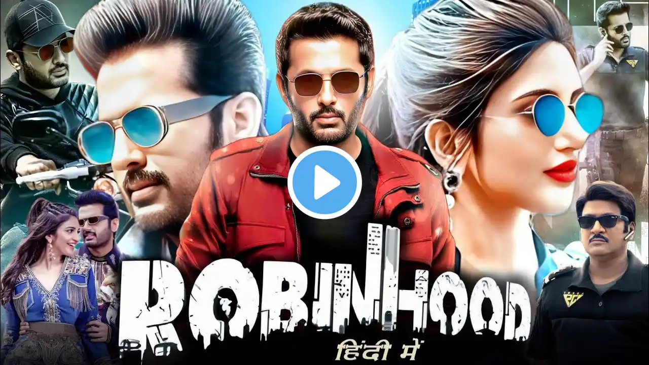 Robinhood (2025) Full Movie in hindi | Nithiin, Sreeleela New South Love Story Movie | Fact & Review