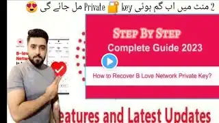 How to Recover B Love Network Private key 🔐 And recovery of Lost B Love Coins 👛 #Xeeshan_Malick