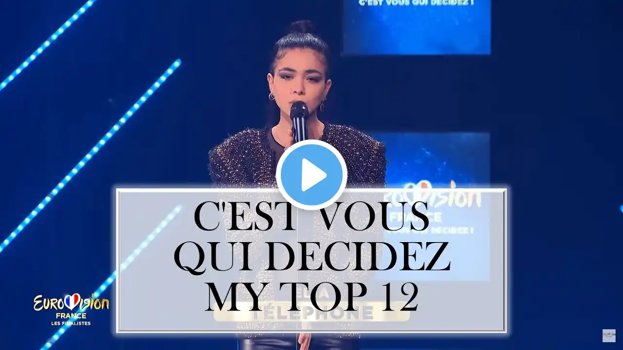 C'est Vous Qui Décidez 2022 My Top 12 (France)