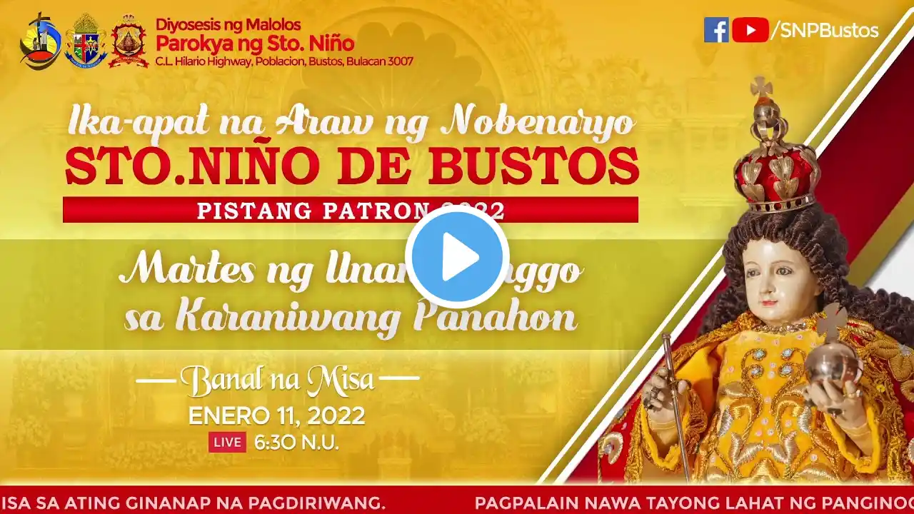 11 ENERO 2022 | NOVENA SA KARANGALAN NG STO. NIÑO DE BUSTOS 06:00 NG UMAGA | BANAL NA MISA 06:30 AM