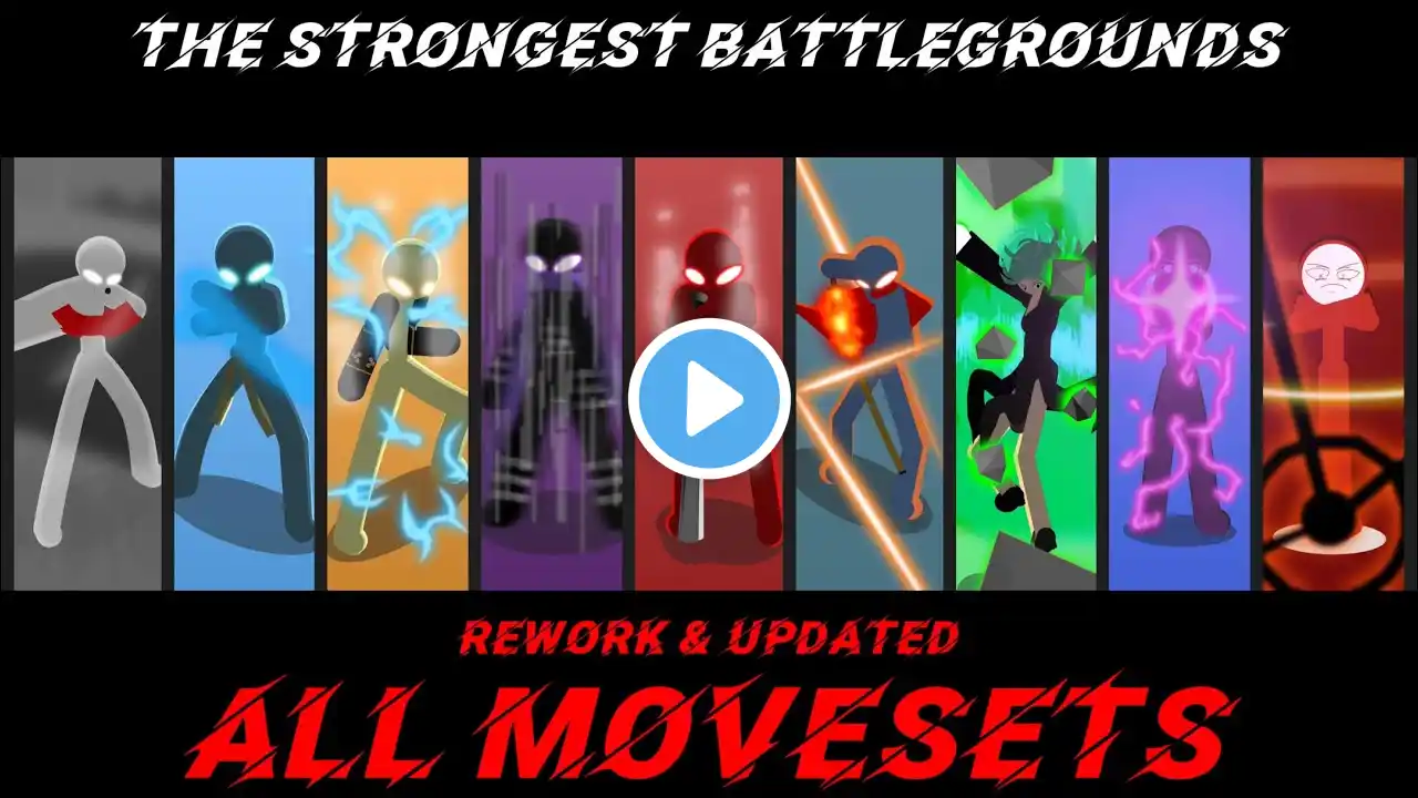 Anniversary Special: The Strongest Battlegrounds - All Movesets | Stick Nodes Pro (REWORK & UPDATED)