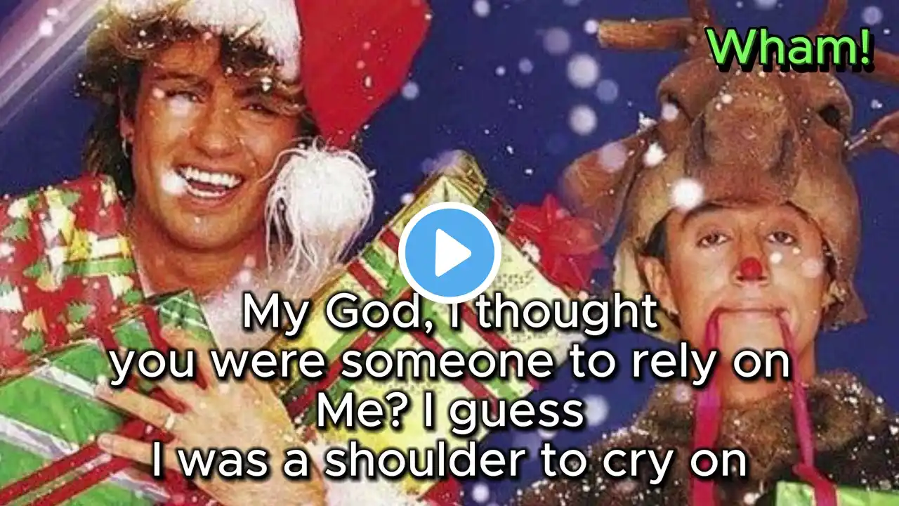 Last Christmas - Wham! (with lyrics and photos)