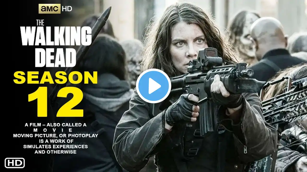 The Walking Dead Season 12 - First Trailer (2024) | AMC, Release Date, Episode 1, Ending, Preview