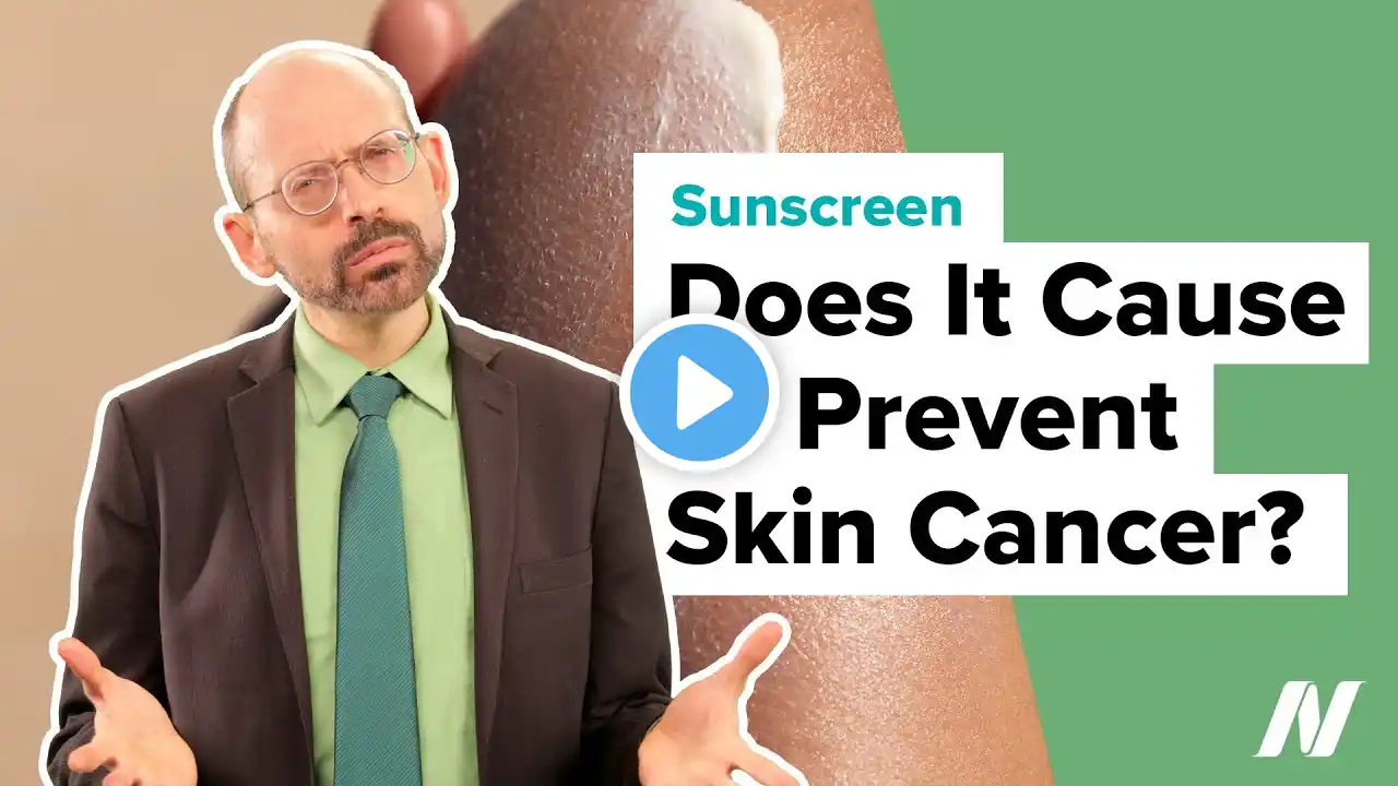 Does Sunscreen Cause or Prevent Skin Cancer?