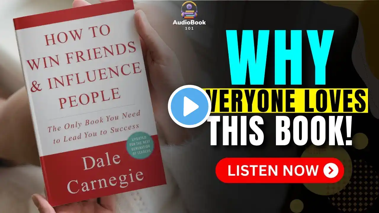 How to WIN FRIENDS and INFLUENCE PEOPLE by Dale Carnegie Audiobook | Book Summary in English