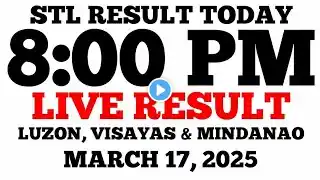 STL Result Today 8PM Draw March 17, 2025 STL Luzon, Visayas and Mindanao LIVE Result