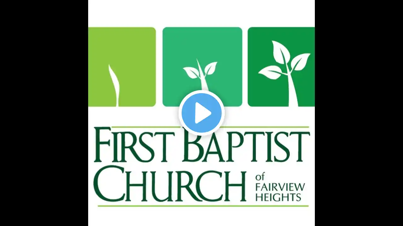 FBC Fairview Heights - July 28, 2024