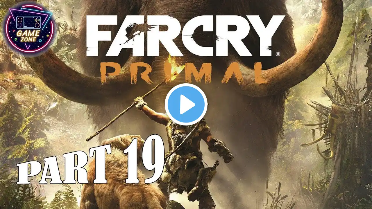Far Cry Primal Gameplay Walkthrough Part 19 PC - No Commentary (FULL GAME)