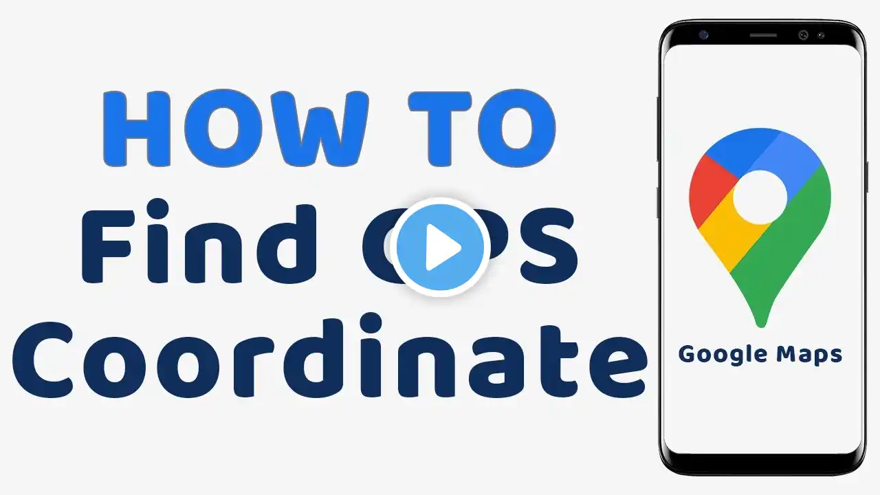 How to Find GPS Coordinate on Google Maps - Easy Tutorial