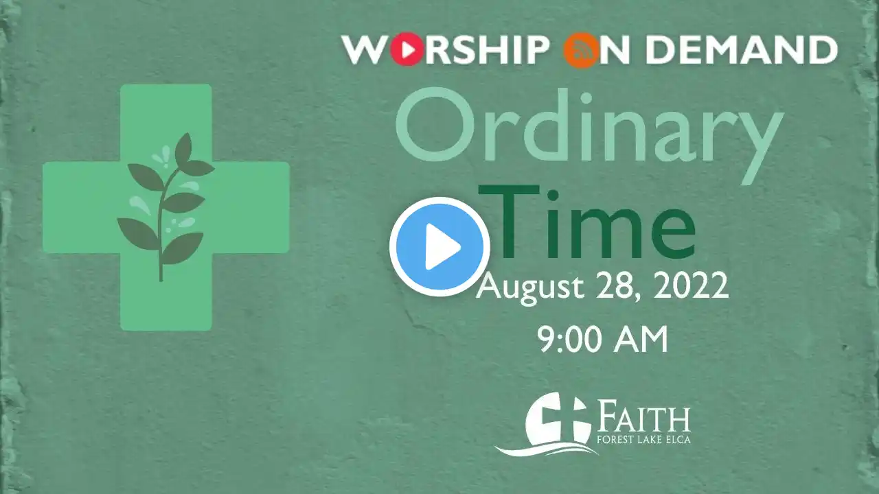 Worship On Demand | August 28, 2022 (Traditional)