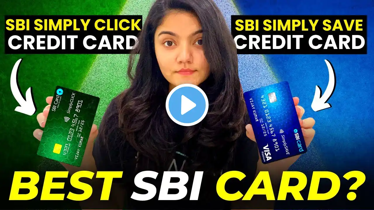 SBI Simply Click Credit Card vs SBI Simply Save Credit Card || Best SBI Beginners Credit Card?