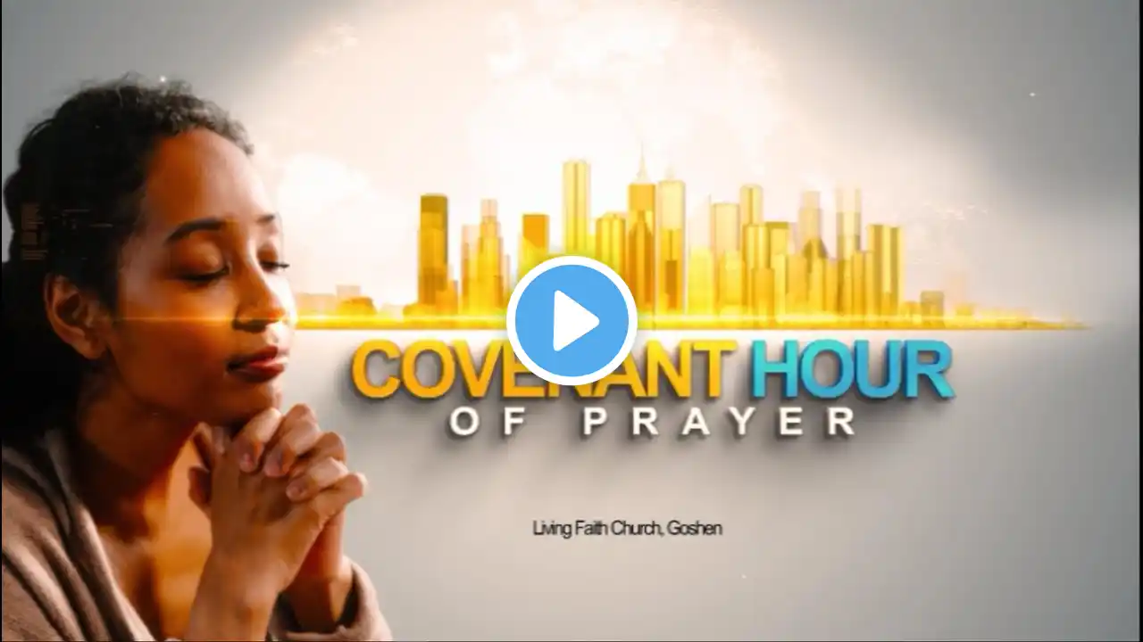 COVENANT HOUR OF PRAYER | DECEMBER 22, 2022 | LFC GOSHEN