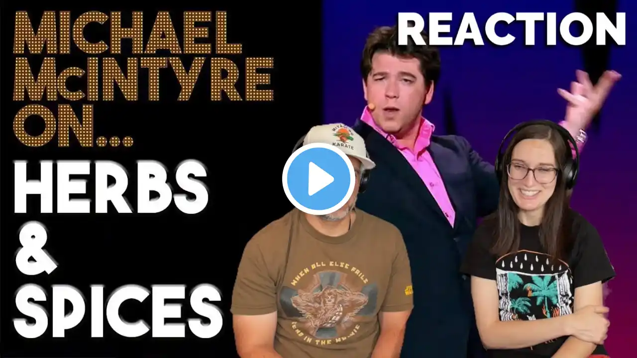 Michael McIntyre - Herbs and Spices REACTION