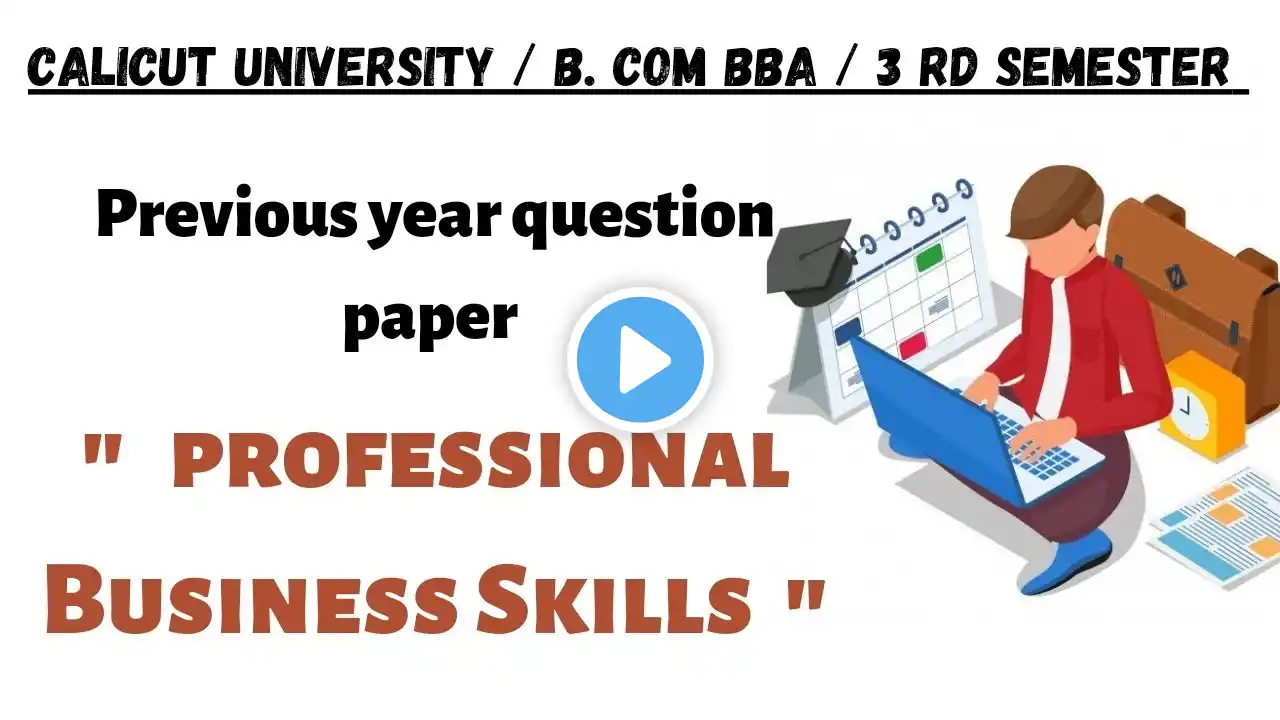 #calicutuniversity 3rd sem/BCom/BBA /Professional Business Skills/previous year question paper 2022