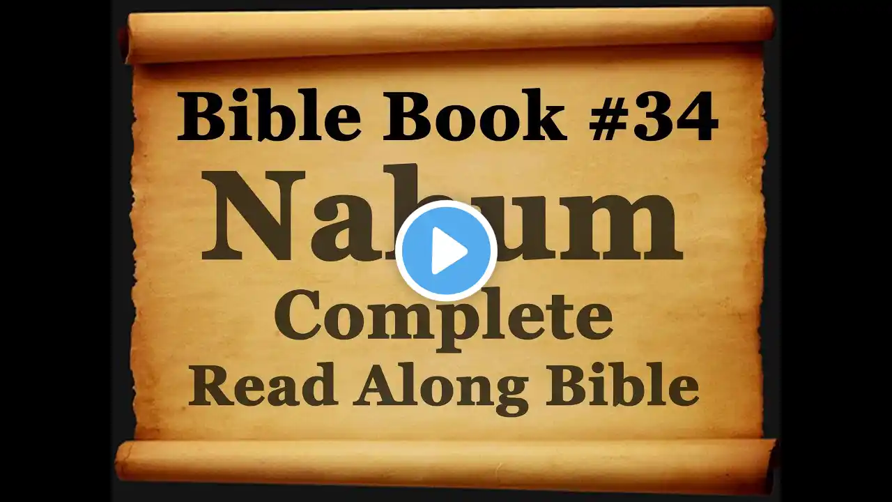 Bible Book 34. Nahum Complete - King James 1611 Authorized Read Along Holy Bible - Diverse Readers