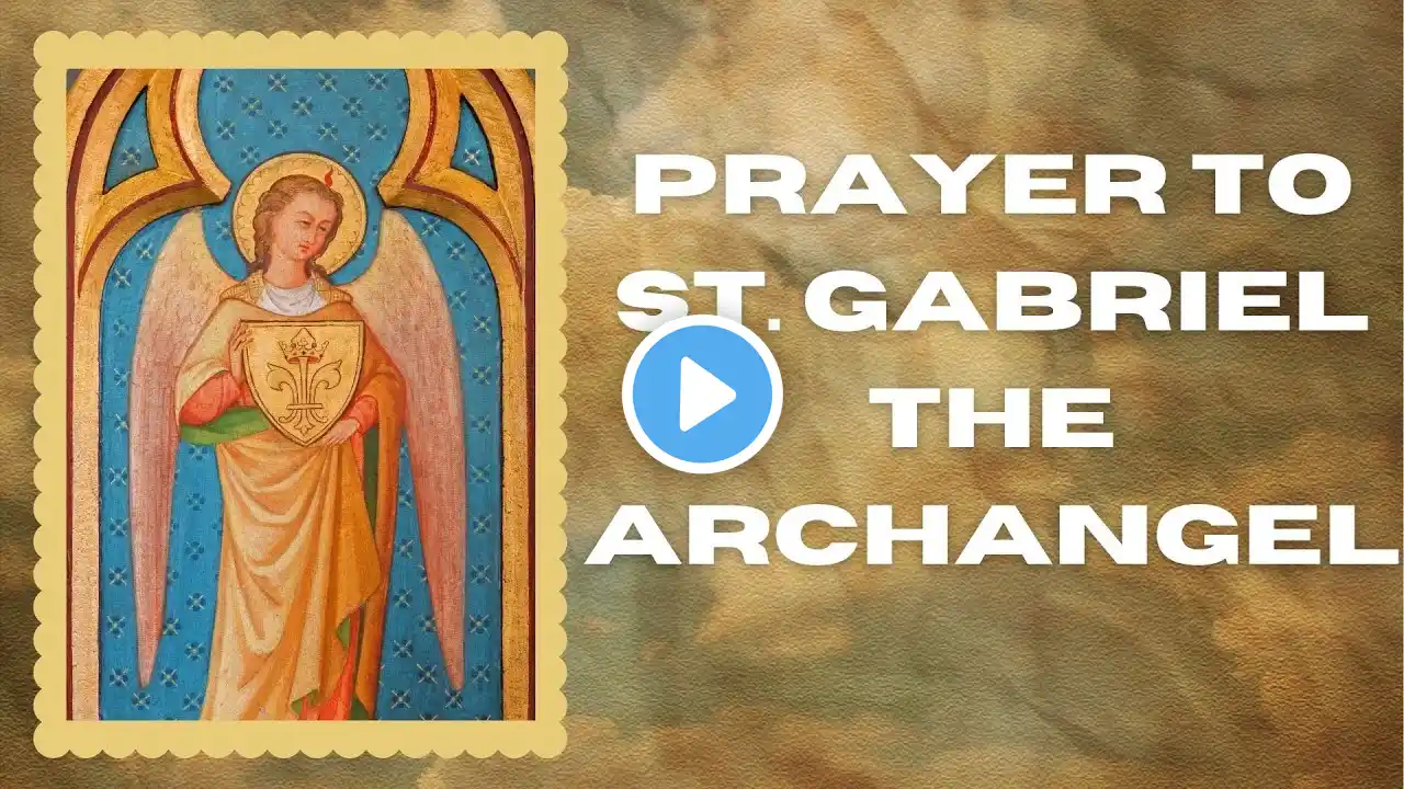 Prayer to St. Gabriel the Archangel