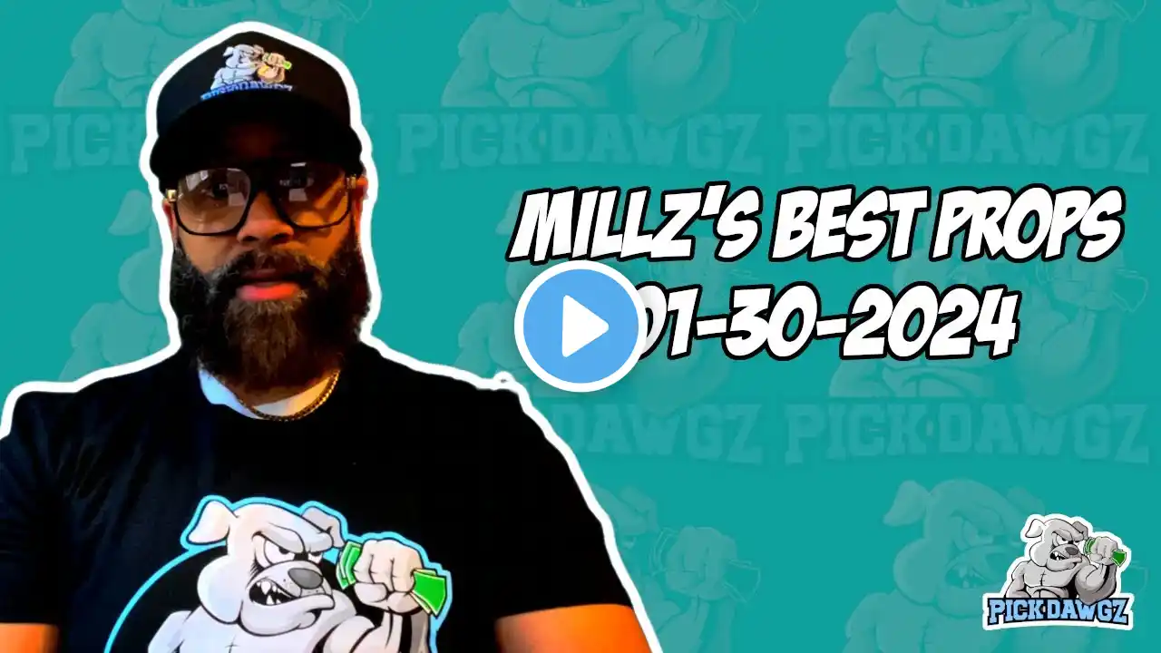 Best Player Prop Bets Tonight 1/30/24 | Millz Shop the Props | PickDawgz Prop Betting | NBA Prop