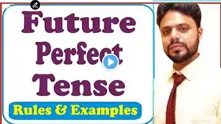 कहाँ पर Will have, कहाँ पर Would have Future Perfect Tense in English Grammar/Azeem Learner