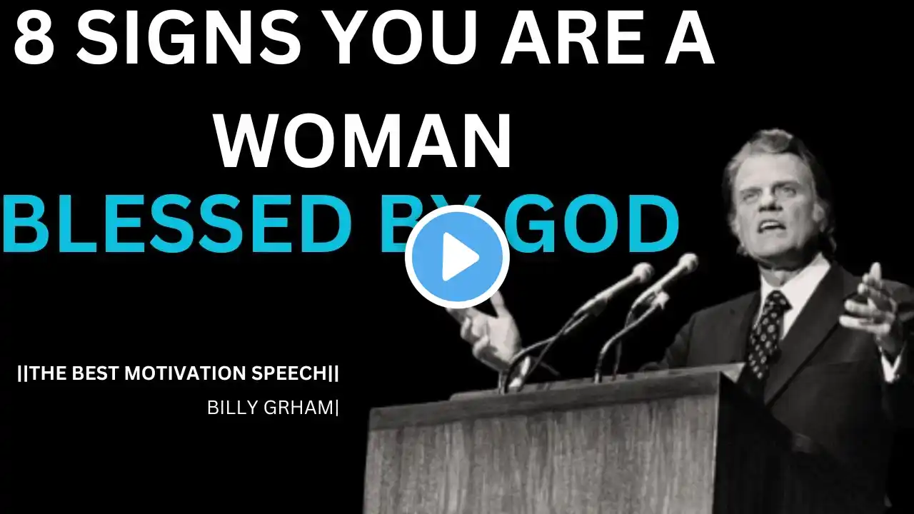 8 SIGNS YOU ARE A WOMAN BLESSED BY GOD #Motivation, #BillyGraham, #Faith, #GodsPlan, #ChristianWomen