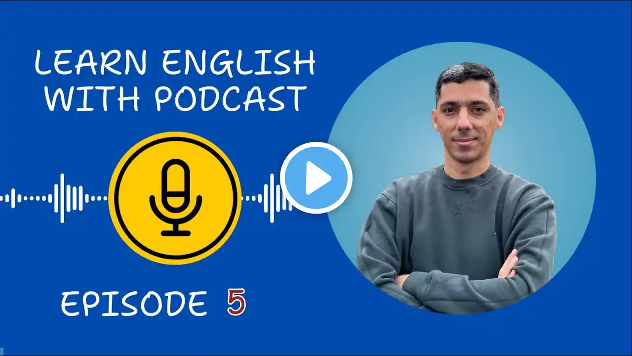 Learn English With Podcast Conversation | Episode 5 | English Podcast For Beginners #englishpodcast