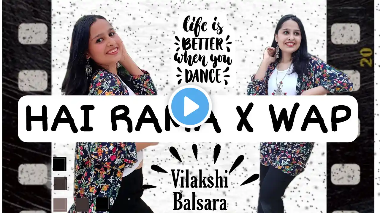 HAI RAMA X WAP | Dance cover | Vilakshi Balsara