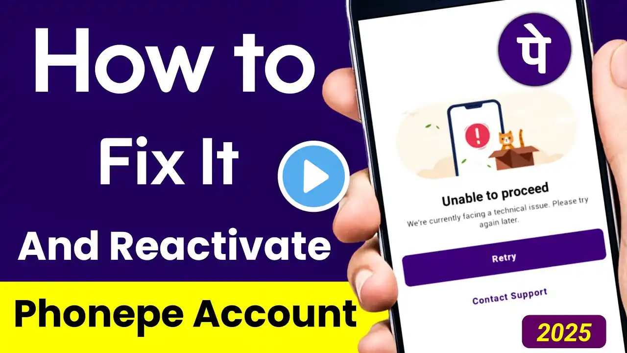How to fix unable to proceed problem in phonepe | Reactivate phonepe account in 2025