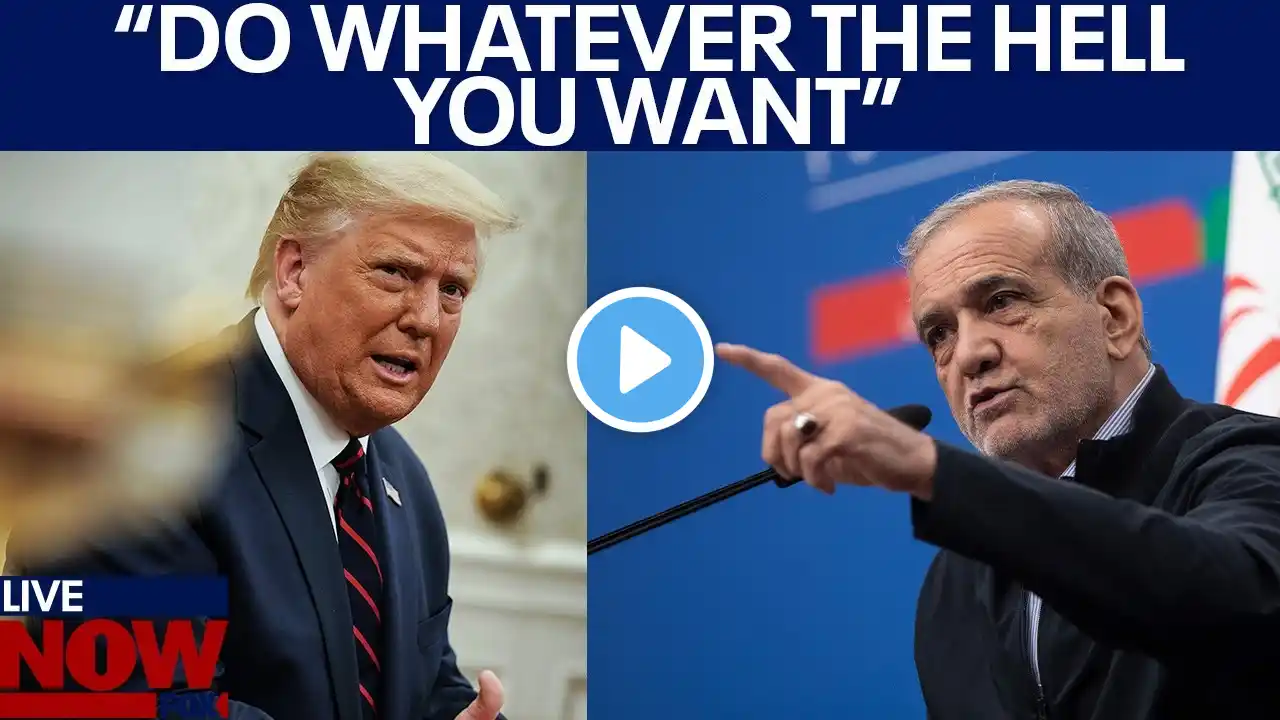 Iran to Trump: ‘Do whatever the hell you want!' | LiveNOW from FOX