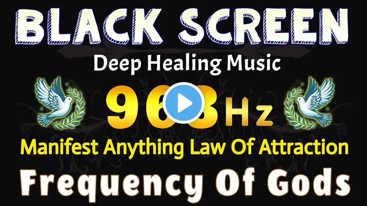 963 Hz: Frequency Of Gods 🙏 Ask Universe What You Want 》Manifest Anything Law Of Attraction