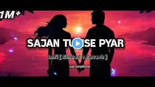 🎧Sajan Tumse Pyar ki ladai Mein Lofi (Slow+Reverb) || Alka Yagnik & Udit Narayan || #lofi #10million