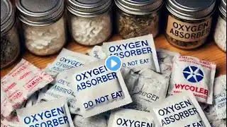 “Oxygen Absorbers: The Prepper’s Secret Weapon for Long-Term Survival”.