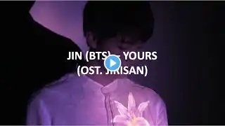 JIN (BTS) - 'YOURS' (OST. JIRISAN) [EASY LYRICS]