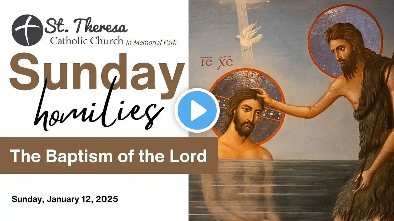 Sunday Homily The Baptism of the Lord, January 12, 2025