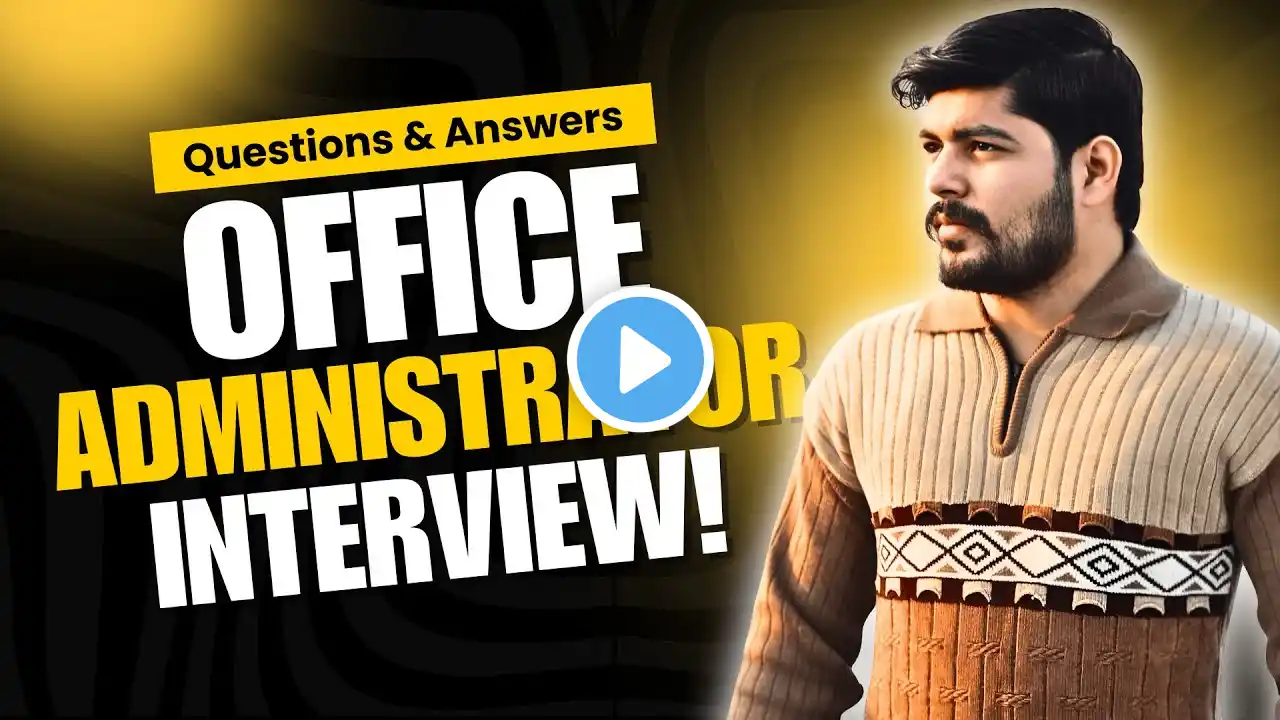 Office Administrator Interview Questions and Answers | Pass Your Administrative Officer Interview!