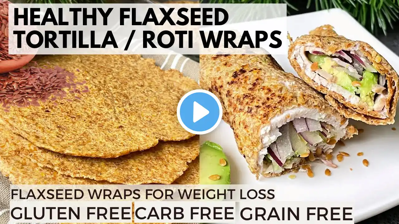 No Gluten 3-Ingredients Keto Flaxseed Tortillas/Roti & Flaxseed Wraps | Grain-Free Flax Roti