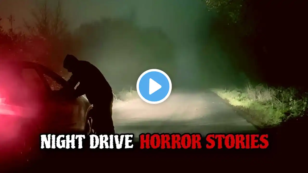 3 Unnerving TRUE Night Drive Horror Stories