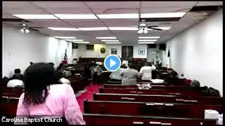 Carolina Baptist Church: Morning Worship Service for 01/12/2025