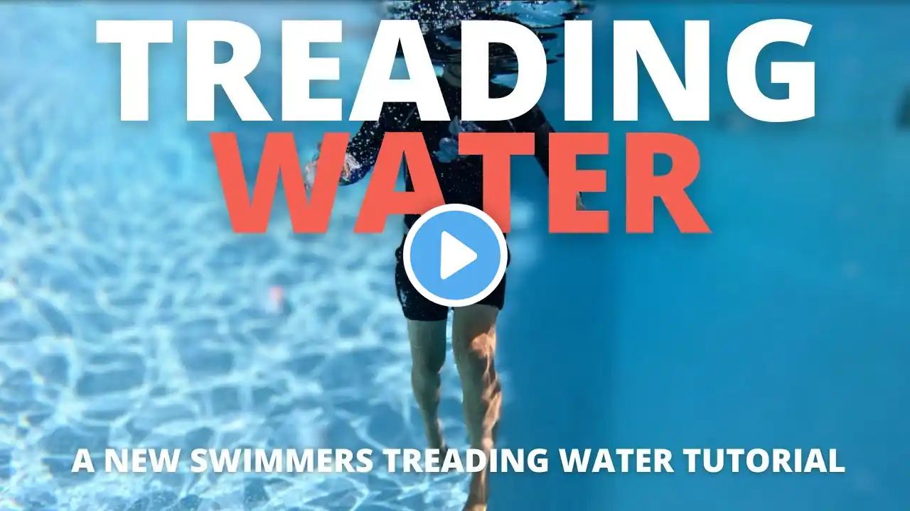 Master Treading Water with these simple steps | A beginning swimmers tutorial