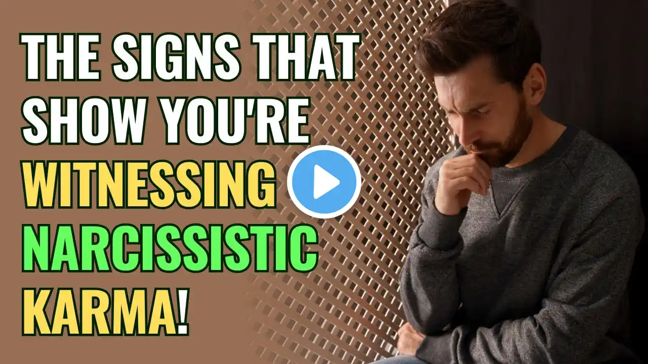 The Signs That Show You're Witnessing Narcissistic Karma! | NPD | Narcissism Backfires