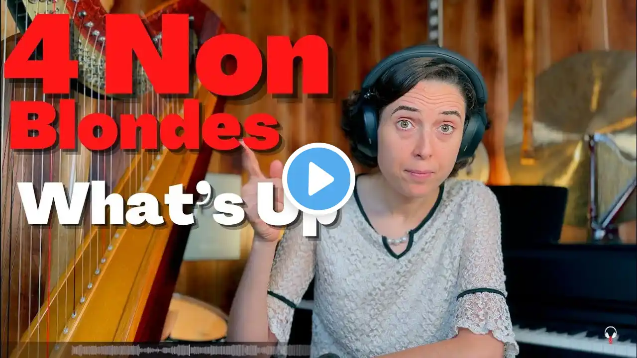 4 Non Blondes, What’s Up - A Classical Musician’s First Listen and Reaction