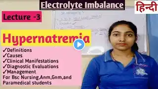 Hypernatremia||High level of sodium in blood||Causes||Symptoms||Management||Electrolyte Imbalance||