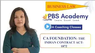 CA Foundation: Business Law - Paper 2 Chapter 2- The Indian Contract Act 1872 Unit 1 ( part 1)