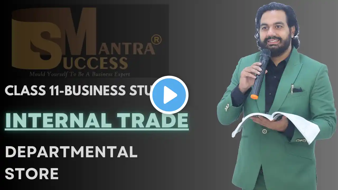 Departmental Store | Internal Trade | Class-11 Business Studies | CA MANISH KALRA