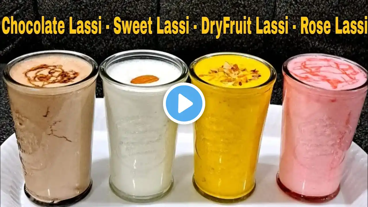 Simple & Easy Lassi Recipe |Punjabi Lassi, Dry Fruit Lassi, RoohAfza Lassi & chocolate Lassi#summer