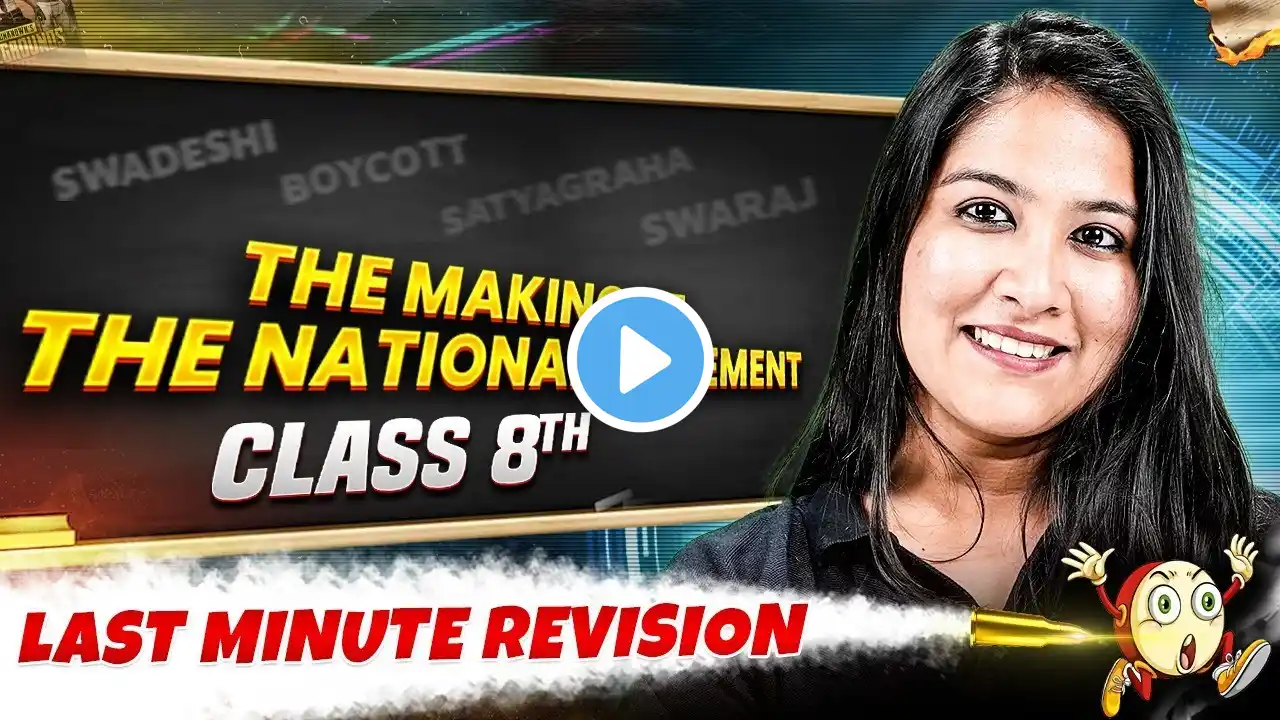 Class 8th | SST | The Making Of The National Movement in One Shot | Last Minute Revision🔥