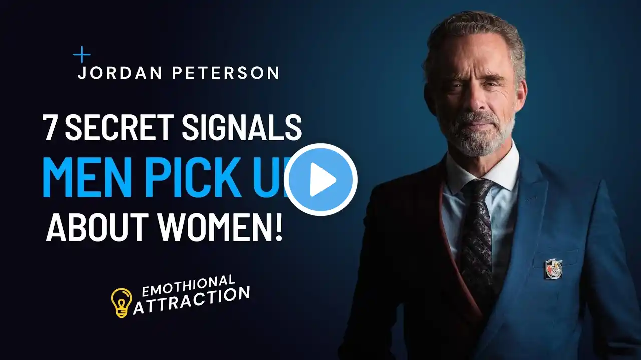 7 Things Men Secretly Notice About Women | Jordan Peterson’s Life-Changing Speech