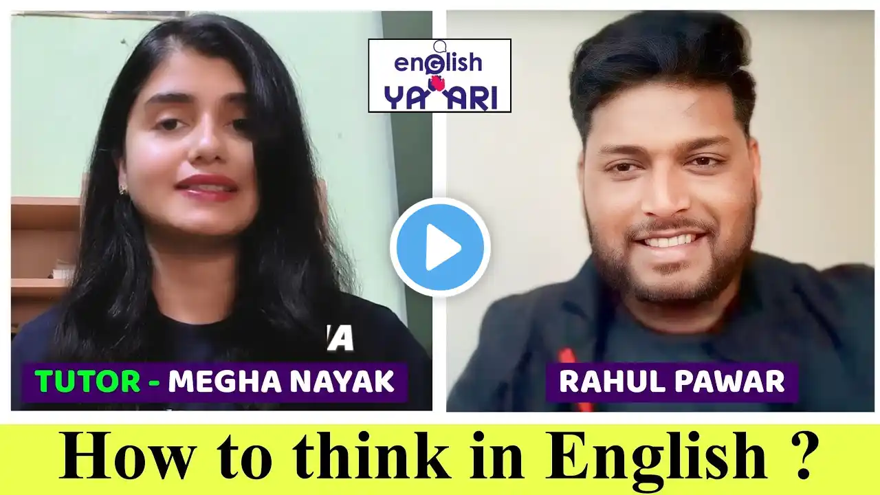 How to make a habit of thinking in English | Learn from Megha Nayak | English Conversation 💥