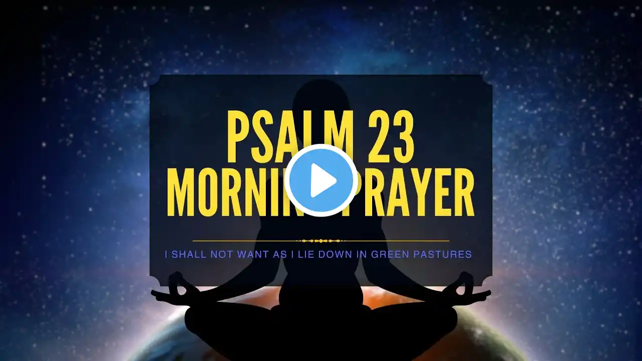 ✨ A powerful prayer to start your day - Psalm 23 prayer! ✨
