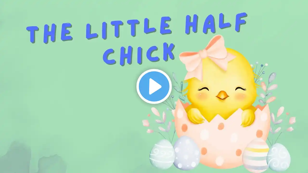 The Little Half Chick | Fairy Tales | Bedtime Stories